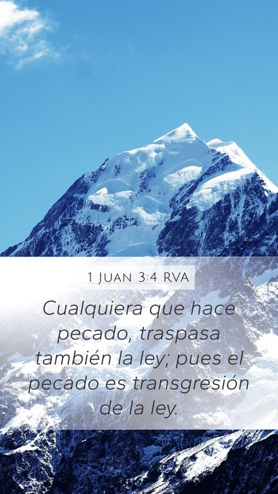 1 Juan 3:4 RVA Mobile Phone Wallpaper - Cualquiera que hace pecado, traspasa también la - Mobile Bible Verse Wallpaper