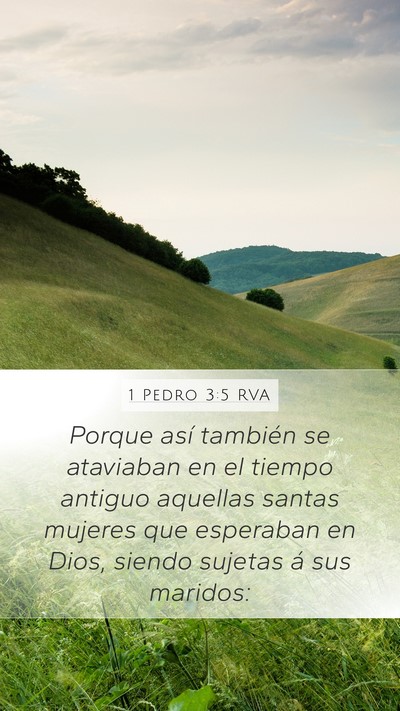 1 Pedro 3:5 RVA Mobile Phone Wallpaper - Porque así también se ataviaban en el tiempo - Mobile Bible Verse Wallpaper