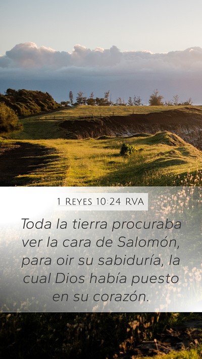 1 Reyes 10:24 RVA Mobile Phone Wallpaper - Toda la tierra procuraba ver la cara de Salomón, - Mobile Bible Verse Wallpaper