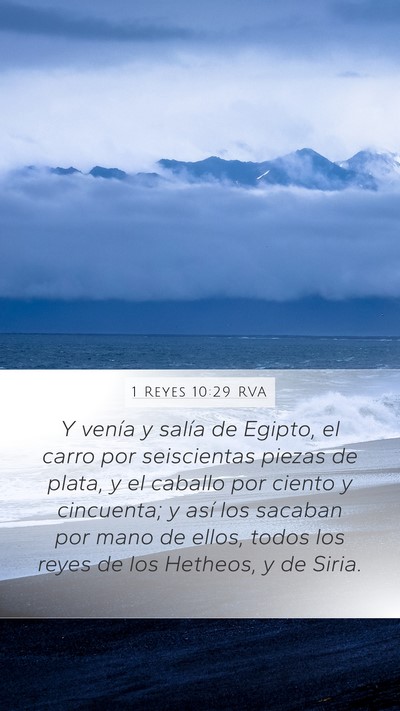 1 Reyes 10:29 RVA Mobile Phone Wallpaper - Y venía y salía de Egipto, el carro por - Mobile Bible Verse Wallpaper