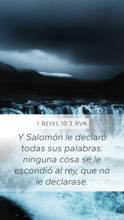 1 Reyes 10:3 RVA Mobile Phone Wallpaper - Y Salomón le declaró todas sus palabras: - Mobile Bible Verse Wallpaper
