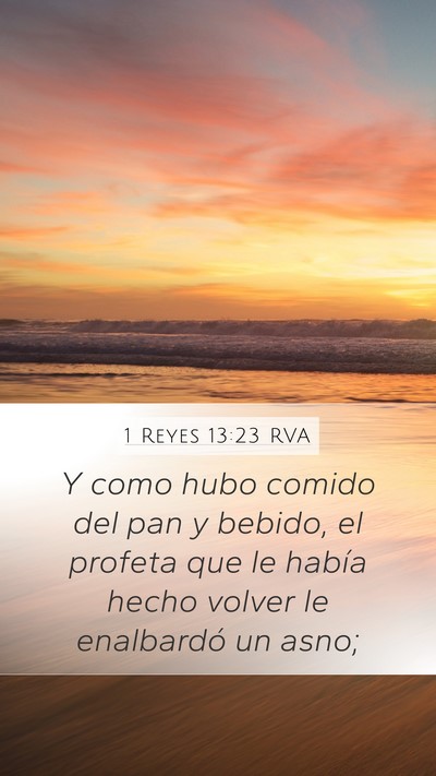 1 Reyes 13:23 RVA Mobile Phone Wallpaper - Y como hubo comido del pan y bebido, el profeta - Mobile Bible Verse Wallpaper