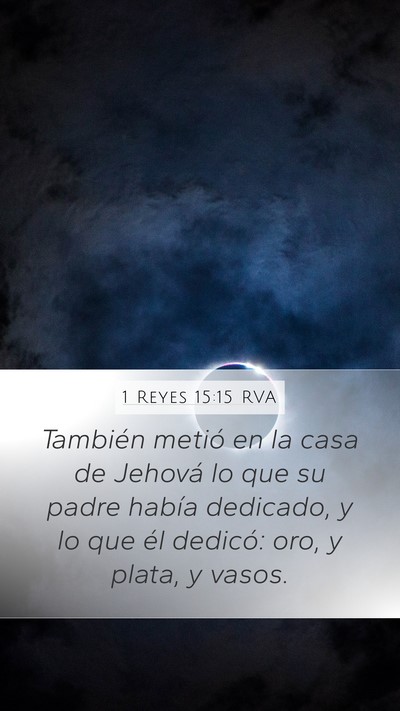 1 Reyes 15:15 RVA Bible Verse Image