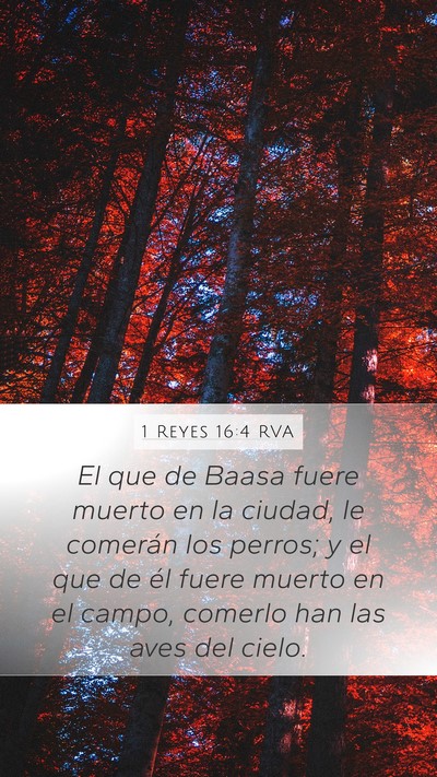 1 Reyes 16:4 RVA Mobile Phone Wallpaper - El que de Baasa fuere muerto en la ciudad, le - Mobile Bible Verse Wallpaper