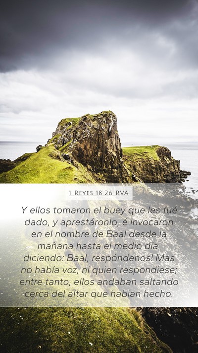 1 Reyes 18:26 RVA Mobile Phone Wallpaper - Y ellos tomaron el buey que les fué dado, y - Mobile Bible Verse Wallpaper