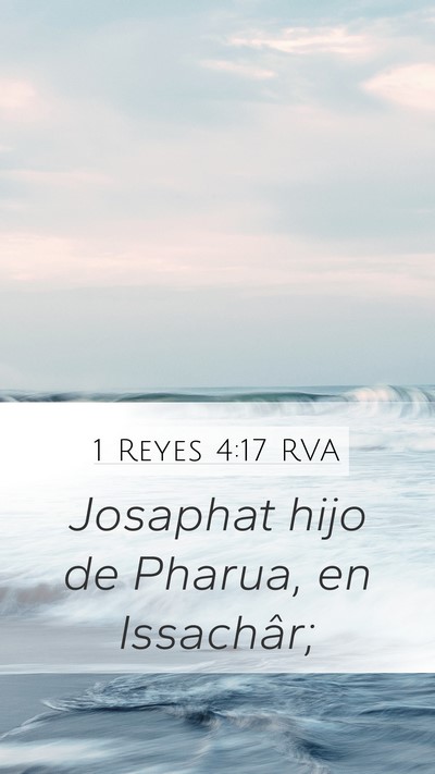 1 Reyes 4:17 RVA Mobile Phone Wallpaper - Josaphat hijo de Pharua, en - Mobile Bible Verse Wallpaper