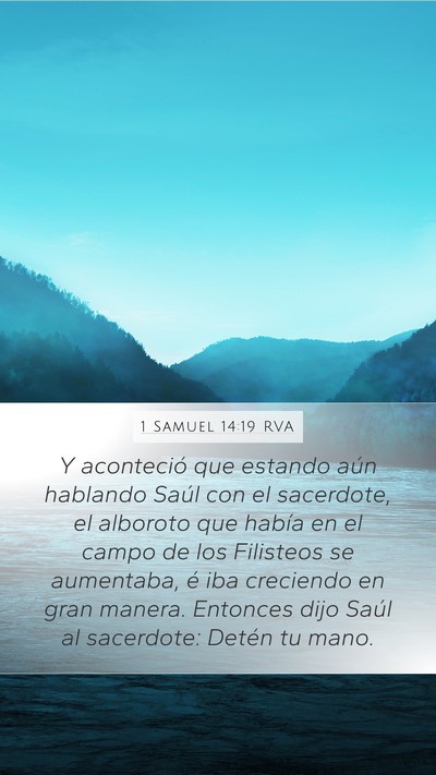 1 Samuel 14:19 RVA Mobile Phone Wallpaper - Y aconteció que estando aún hablando Saúl con - Mobile Bible Verse Wallpaper