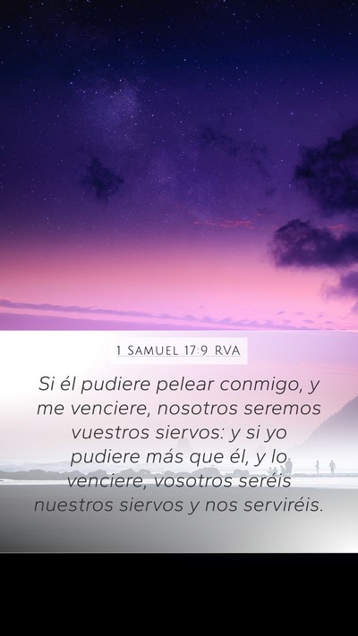 1 Samuel 17:9 RVA Mobile Phone Wallpaper - Si él pudiere pelear conmigo, y me venciere, - Mobile Bible Verse Wallpaper