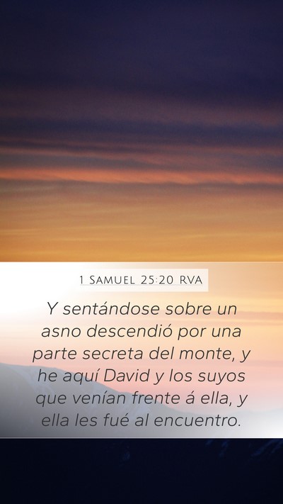 1 Samuel 25:20 RVA Mobile Phone Wallpaper - Y sentándose sobre un asno descendió por una - Mobile Bible Verse Wallpaper