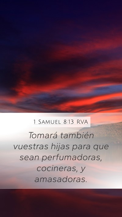 1 Samuel 8:13 RVA Mobile Phone Wallpaper - Tomará también vuestras hijas para que sean - Mobile Bible Verse Wallpaper