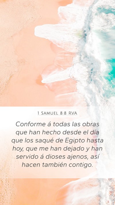 1 Samuel 8:8 RVA Mobile Phone Wallpaper - Conforme á todas las obras que han hecho desde - Mobile Bible Verse Wallpaper