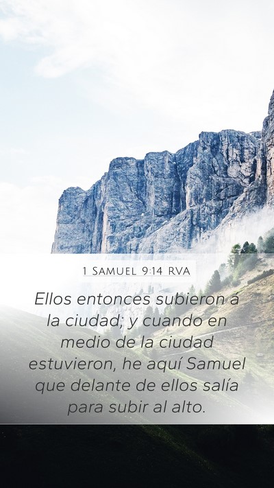 1 Samuel 9:14 RVA Mobile Phone Wallpaper - Ellos entonces subieron á la ciudad; y cuando en - Mobile Bible Verse Wallpaper