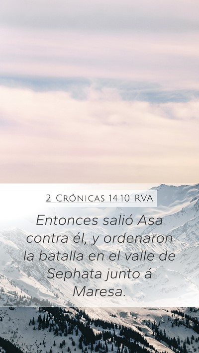2 Crónicas 14:10 RVA Mobile Phone Wallpaper - Entonces salió Asa contra él, y ordenaron la - Mobile Bible Verse Wallpaper
