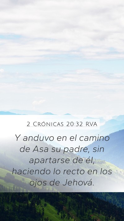 2 Crónicas 20:32 RVA Mobile Phone Wallpaper - Y anduvo en el camino de Asa su padre, sin - Mobile Bible Verse Wallpaper