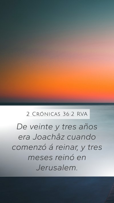 2 Crónicas 36:2 RVA Bible Verse Image