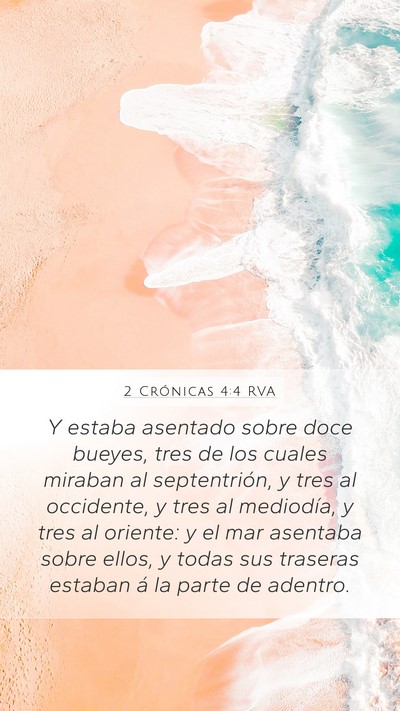 2 Crónicas 4:4 RVA Mobile Phone Wallpaper - Y estaba asentado sobre doce bueyes, tres de los - Mobile Bible Verse Wallpaper