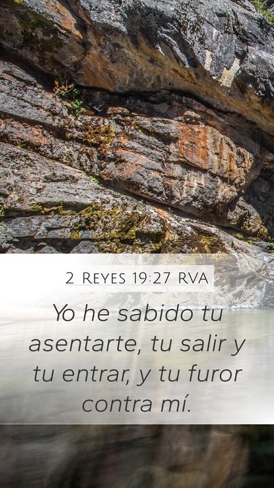 2 Reyes 19:27 RVA Bible Verse Image