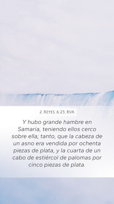 2 Reyes 6:25 RVA Bible Verse Image