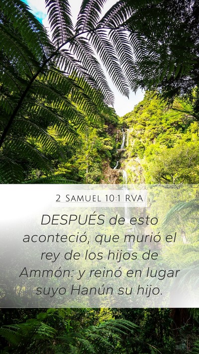 2 Samuel 10:1 RVA Mobile Phone Wallpaper - DESPUÉS de esto aconteció, que murió el rey de - Mobile Bible Verse Wallpaper