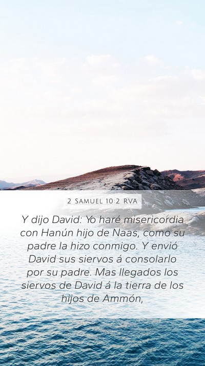 2 Samuel 10:2 RVA Mobile Phone Wallpaper - Y dijo David: Yo haré misericordia con Hanún - Mobile Bible Verse Wallpaper