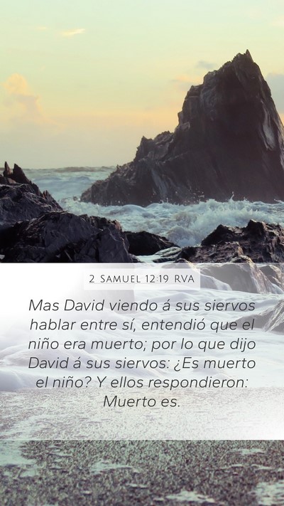 2 Samuel 12:19 RVA Mobile Phone Wallpaper - Mas David viendo á sus siervos hablar entre sí, - Mobile Bible Verse Wallpaper