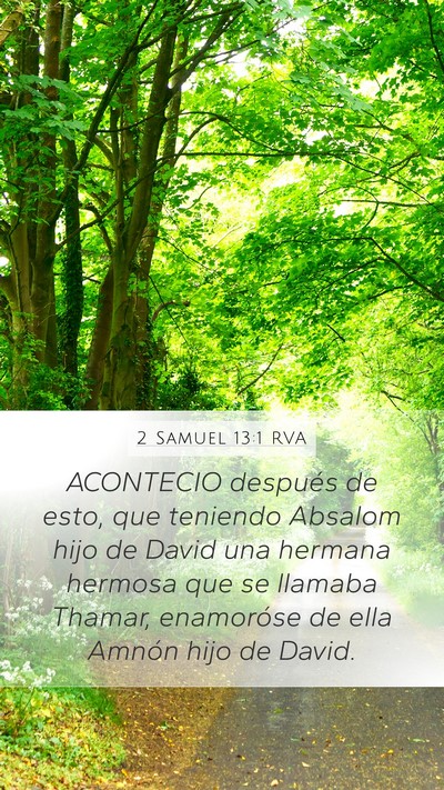 2 Samuel 13:1 RVA Mobile Phone Wallpaper - ACONTECIO después de esto, que teniendo Absalom - Mobile Bible Verse Wallpaper
