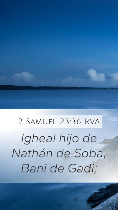 2 Samuel 23:36 RVA Mobile Phone Wallpaper - Igheal hijo de Nathán de Soba, Bani de - Mobile Bible Verse Wallpaper