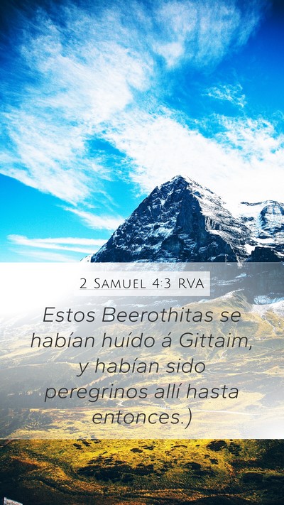 2 Samuel 4:3 RVA Mobile Phone Wallpaper - Estos Beerothitas se habían huído á Gittaim, y - Mobile Bible Verse Wallpaper