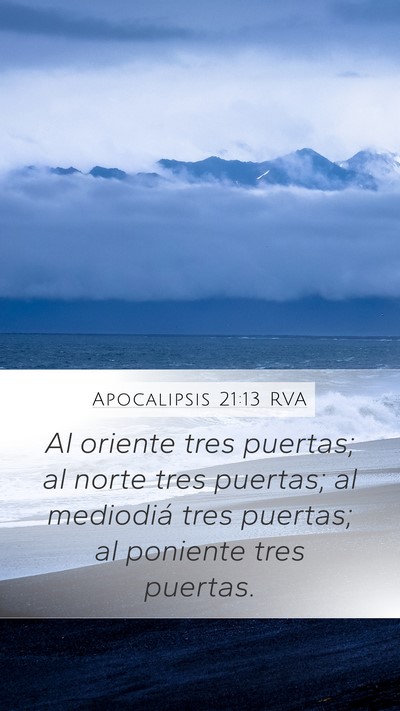 Apocalipsis 21:13 RVA Mobile Phone Wallpaper - Al oriente tres puertas; al norte tres puertas; - Mobile Bible Verse Wallpaper