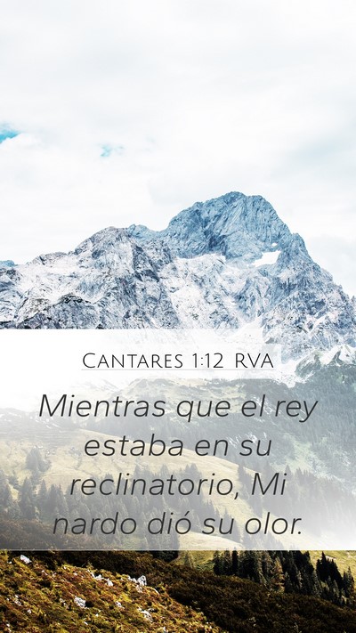 Cantares 1:12 RVA Bible Verse Image