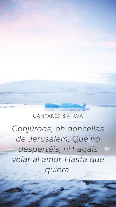 Cantares 8:4 RVA Bible Verse Image