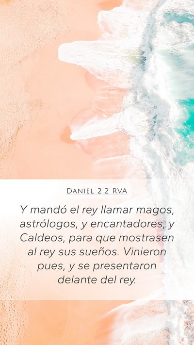 Daniel 2:2 RVA Mobile Phone Wallpaper - Y mandó el rey llamar magos, astrólogos, y - Mobile Bible Verse Wallpaper