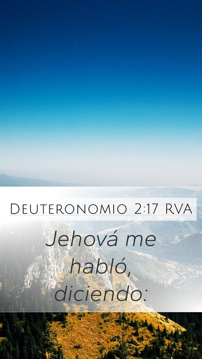 Deuteronomio 2:17 RVA Mobile Phone Wallpaper - Jehová me habló, - Mobile Bible Verse Wallpaper