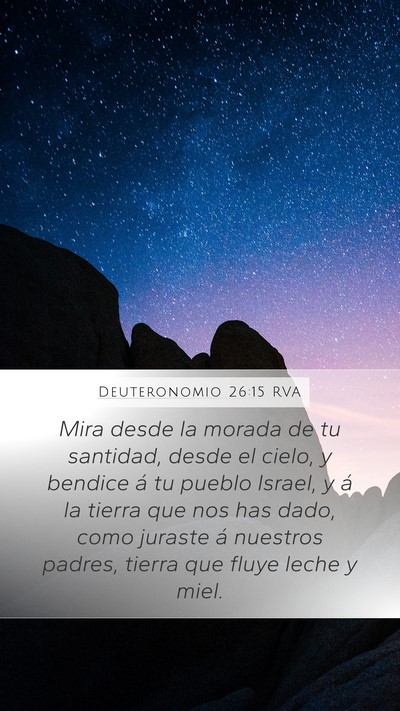 Deuteronomio 26:15 RVA Mobile Phone Wallpaper - Mira desde la morada de tu santidad, desde el - Mobile Bible Verse Wallpaper