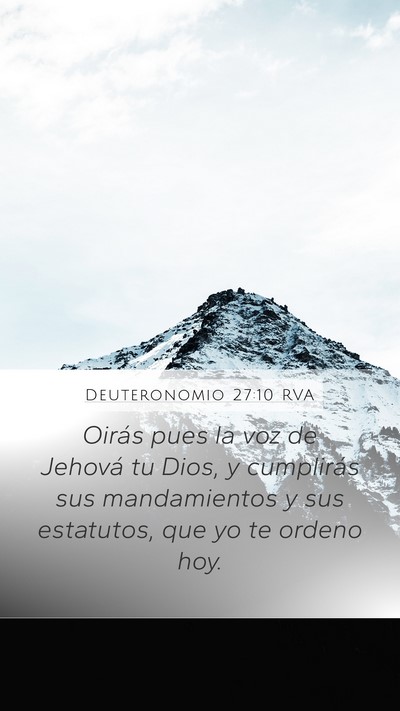 Deuteronomio 27:10 RVA Mobile Phone Wallpaper - Oirás pues la voz de Jehová tu Dios, y - Mobile Bible Verse Wallpaper