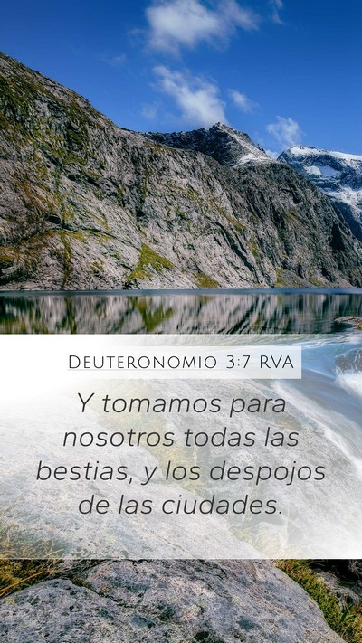 Deuteronomio 3:7 RVA Mobile Phone Wallpaper - Y tomamos para nosotros todas las bestias, y los - Mobile Bible Verse Wallpaper