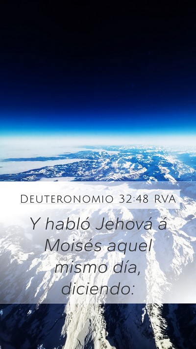 Deuteronomio 32:48 RVA Mobile Phone Wallpaper - Y habló Jehová á Moisés aquel mismo día, - Mobile Bible Verse Wallpaper