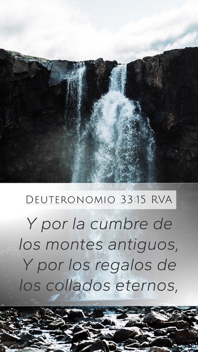 Deuteronomio 33:15 RVA Bible Verse Image