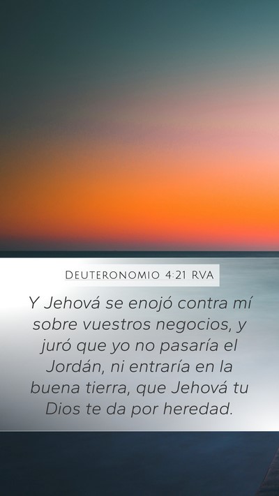 Deuteronomio 4:21 RVA Mobile Phone Wallpaper - Y Jehová se enojó contra mí sobre vuestros - Mobile Bible Verse Wallpaper
