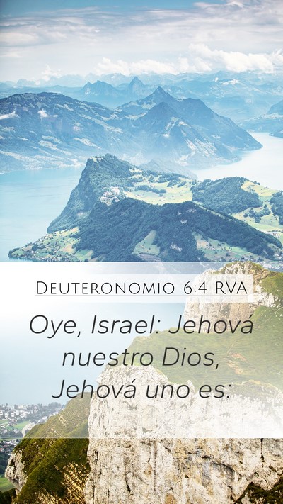 Deuteronomio 6:4 RVA Mobile Phone Wallpaper - Oye, Israel: Jehová nuestro Dios, Jehová uno - Mobile Bible Verse Wallpaper