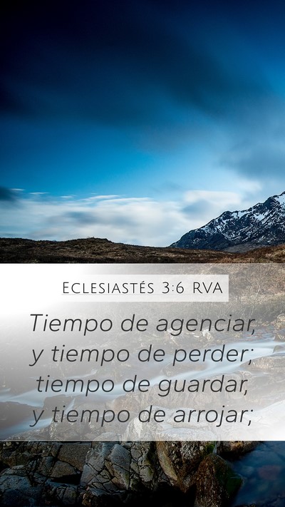 Eclesiastés 3:6 RVA Mobile Phone Wallpaper - Tiempo de agenciar, y tiempo de perder; tiempo de - Mobile Bible Verse Wallpaper