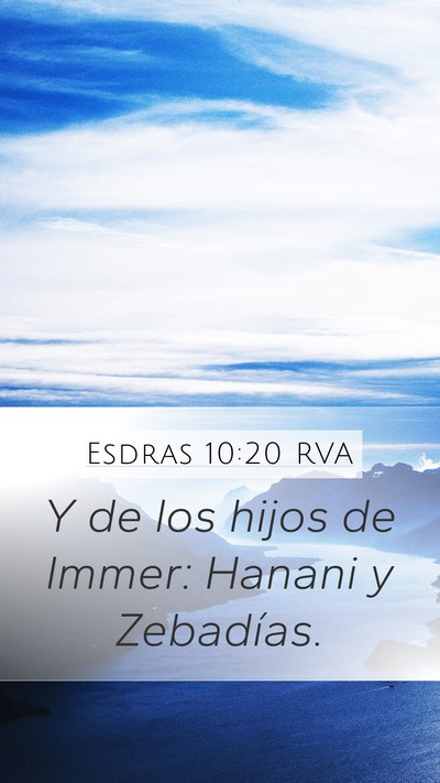 Esdras 10:20 RVA Mobile Phone Wallpaper - Y de los hijos de Immer: Hanani y - Mobile Bible Verse Wallpaper