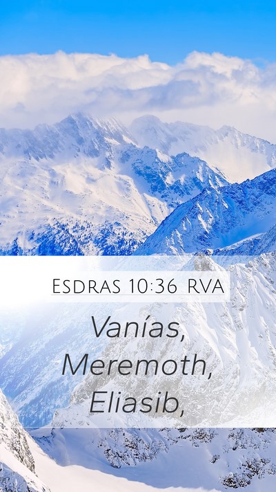 Esdras 10:36 RVA Mobile Phone Wallpaper - Vanías, Meremoth, - Mobile Bible Verse Wallpaper