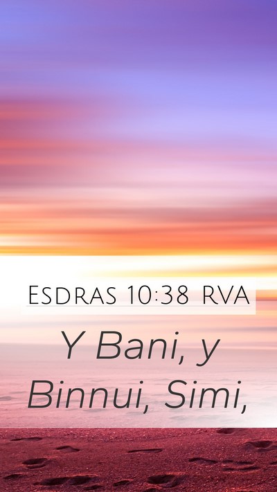 Esdras 10:38 RVA Mobile Phone Wallpaper - Y Bani, y Binnui, - Mobile Bible Verse Wallpaper