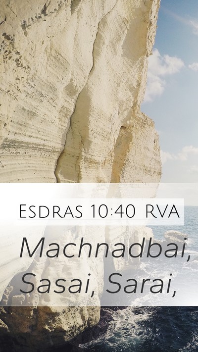 Esdras 10:40 RVA Mobile Phone Wallpaper - Machnadbai, Sasai, - Mobile Bible Verse Wallpaper