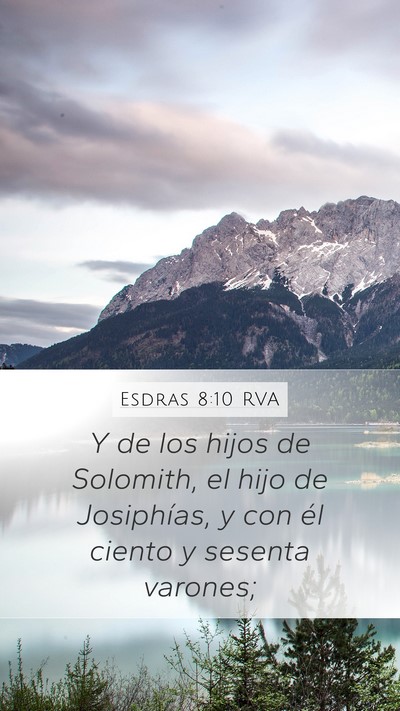 Esdras 8:10 RVA Mobile Phone Wallpaper - Y de los hijos de Solomith, el hijo de - Mobile Bible Verse Wallpaper