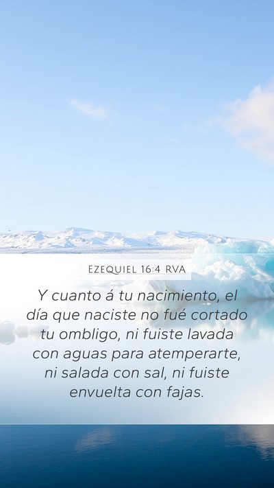 Ezequiel 16:4 RVA Bible Verse Image