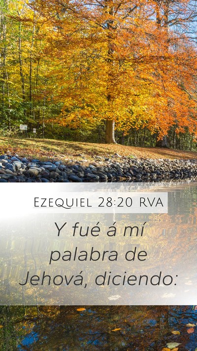 Ezequiel 28:20 RVA Mobile Phone Wallpaper - Y fué á mí palabra de Jehová, - Mobile Bible Verse Wallpaper