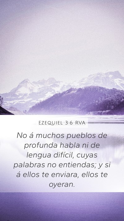 Ezequiel 3:6 RVA Mobile Phone Wallpaper - No á muchos pueblos de profunda habla ni de - Mobile Bible Verse Wallpaper