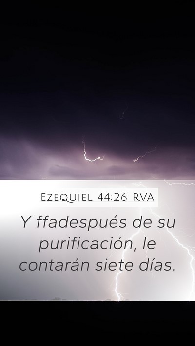 Ezequiel 44:26 RVA Mobile Phone Wallpaper - Y ffadespués de su purificación, le contarán - Mobile Bible Verse Wallpaper